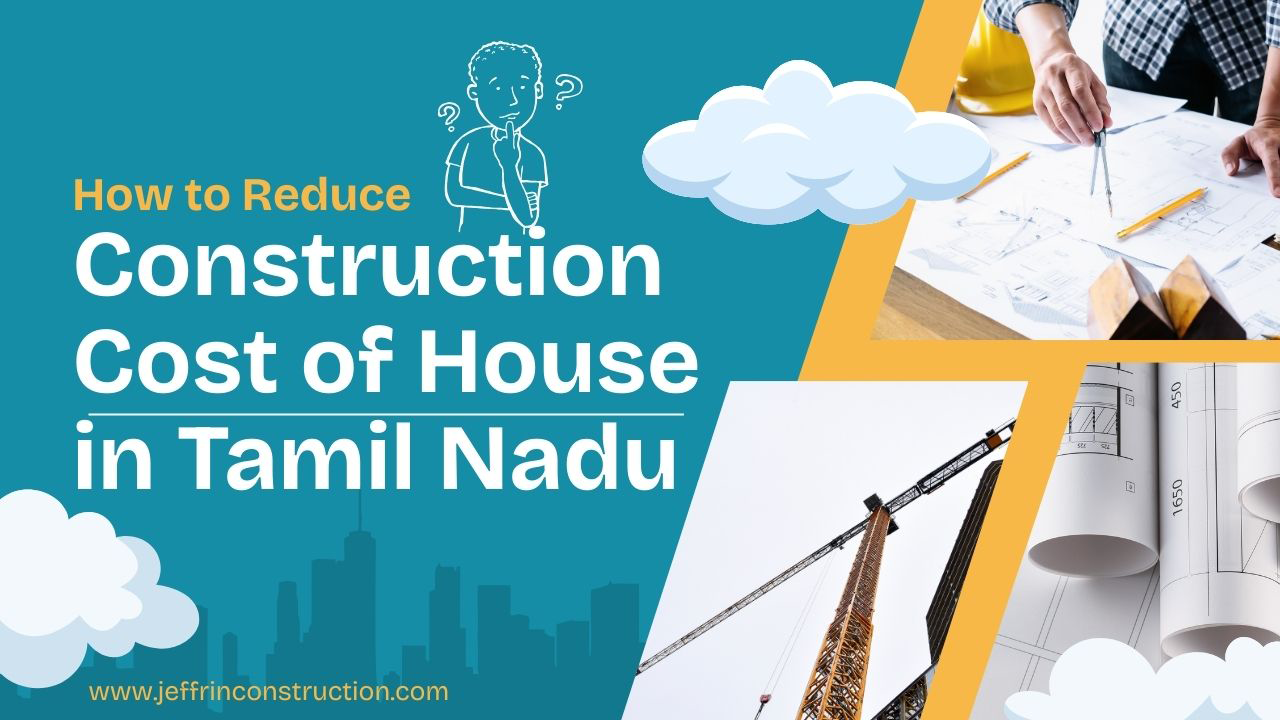 Illustration showing planning and construction process explaining how to reduce construction cost of a house in Tamil Nadu