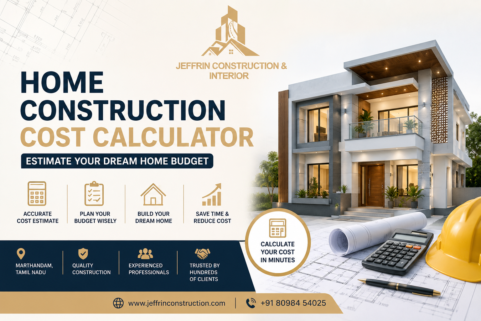 Home Construction Cost Calculator by Jeffrin Construction & Interior showing a modern house, calculator, construction plans, and budget estimation tools in Marthandam.